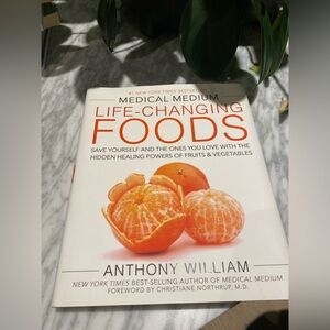 Life-Changing Foods Book by Anthony William